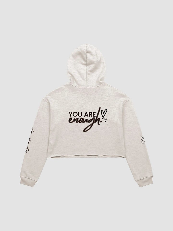 You Are Enough: Womens Fleece Crop Hoodie (Light Colors) product image (2)