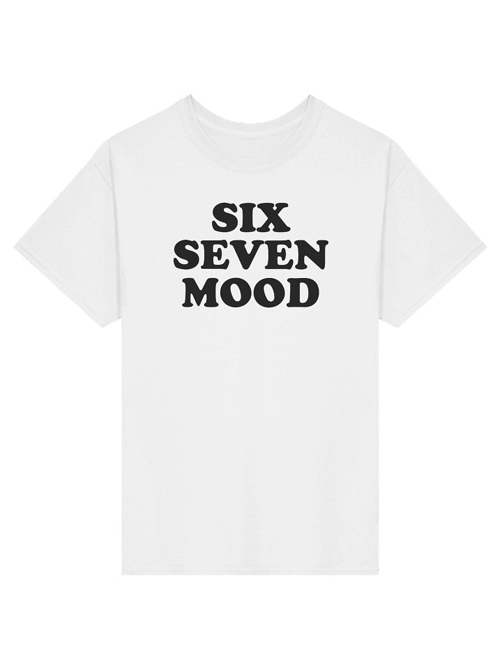 SIX SEVEN MOOD T-Shirt product image (1)