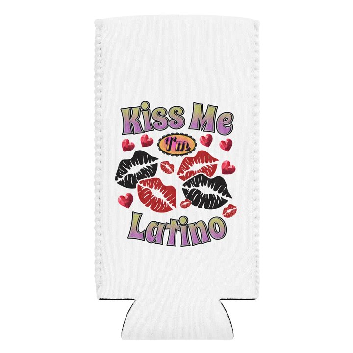 Kiss Me Im Latino Can Cooler product image (2)