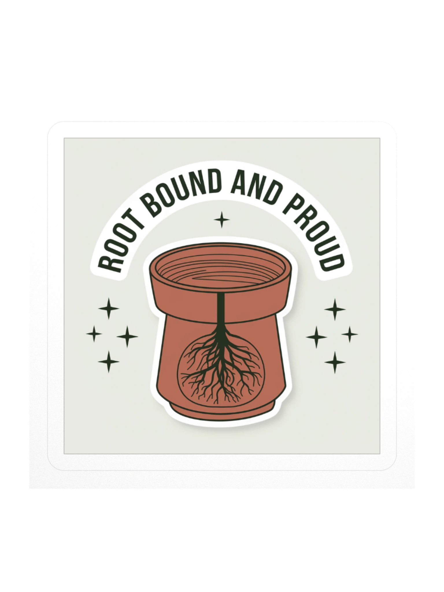 Root Bound & Proud — Sticker product image (1)