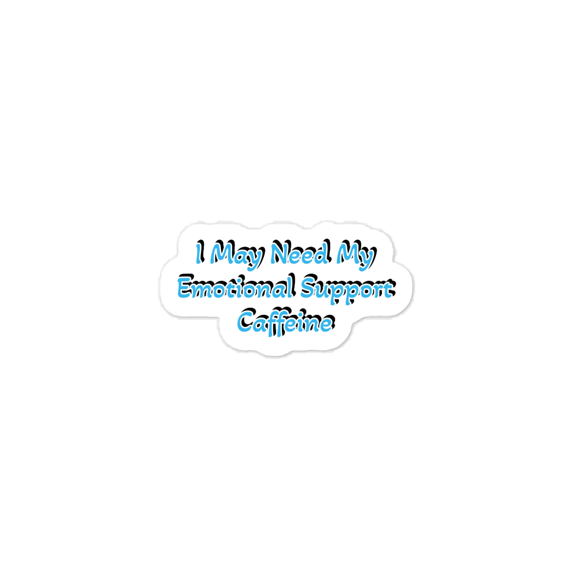 I May Need My Emotional Support Caffeine Sticker product image (1)