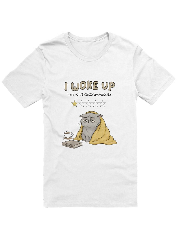 I Woke Up Funny Tshirt product image (7)