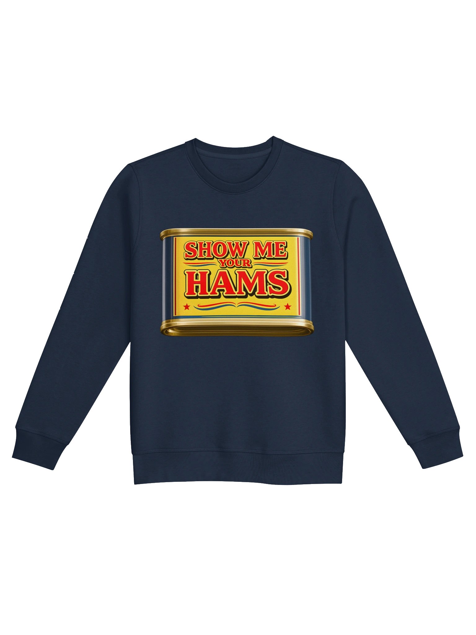 Show Me Your Hams Sweatshirt product image (3)