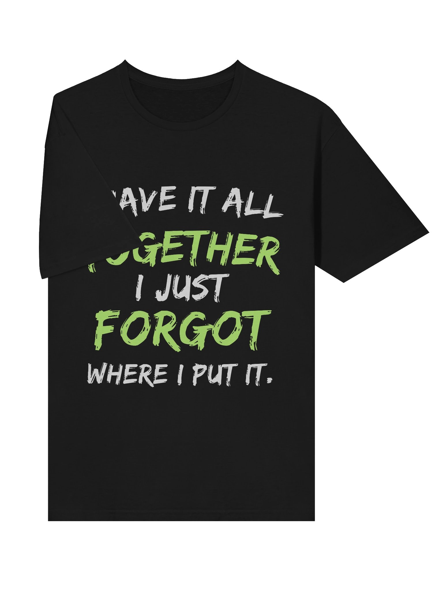 I Have It All Softstyle Unisex Comfort T-Shirt product image (5)