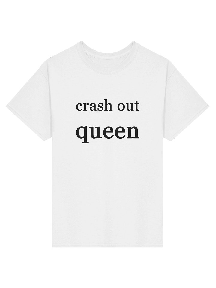 crash out queen T-Shirt product image (2)