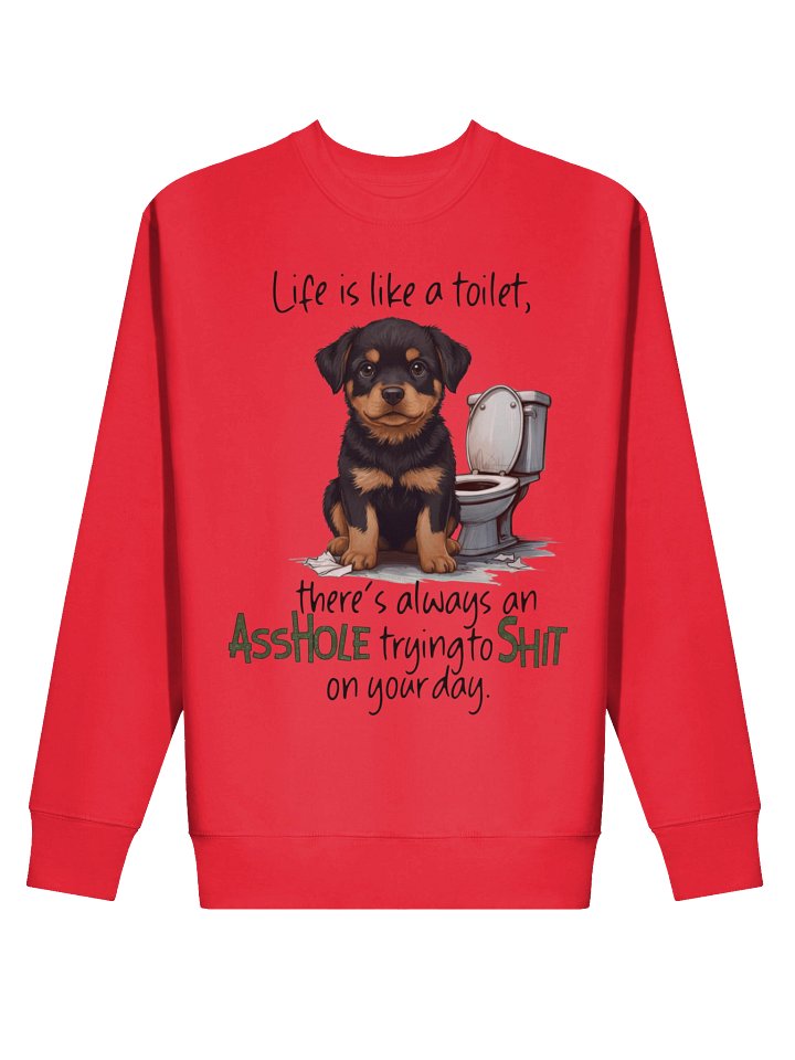 Rottweiler Life Toilet Humor Sweatshirt product image (10)