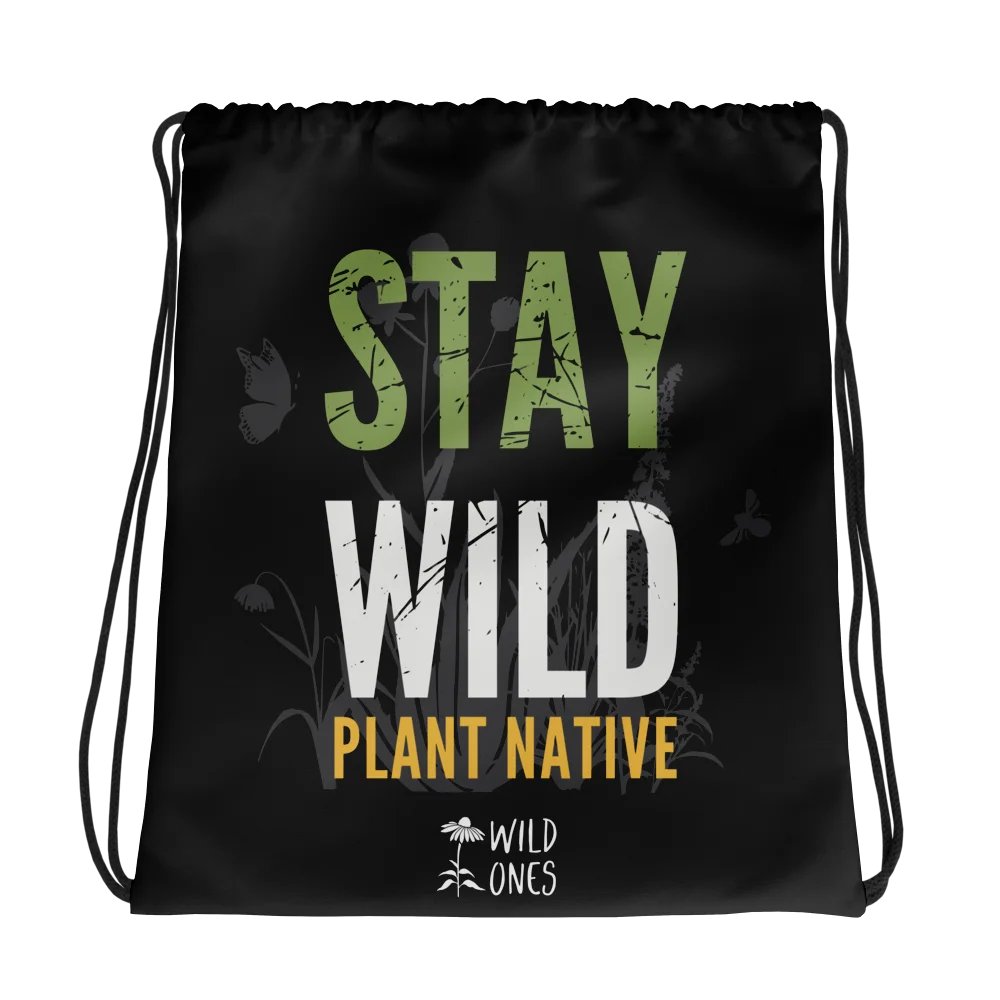 Stay Wild, Plant Native (Drawstring Bag) product image (1)