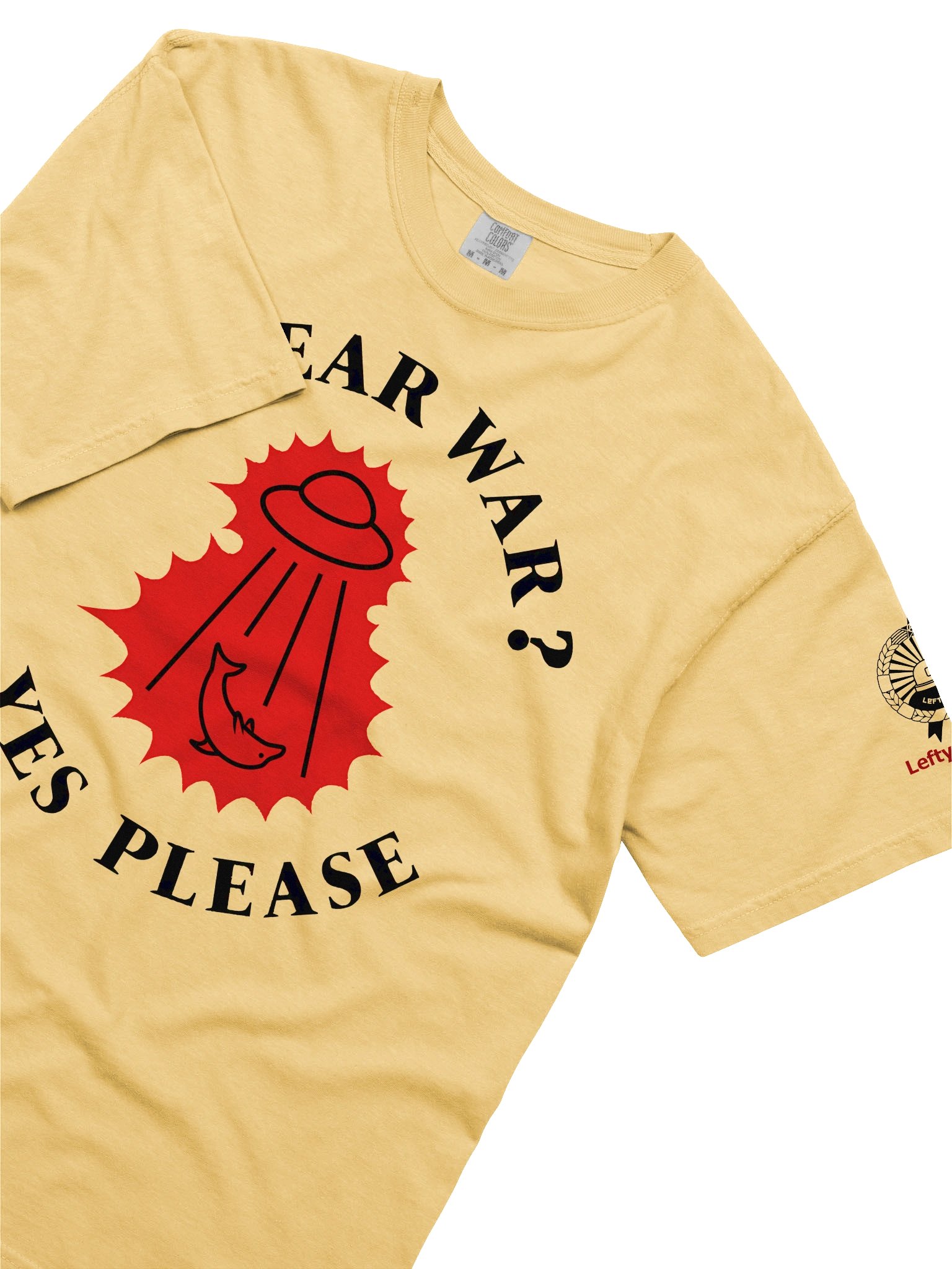“Nuclear War? Yes Please” - T-Shirt product image (3)