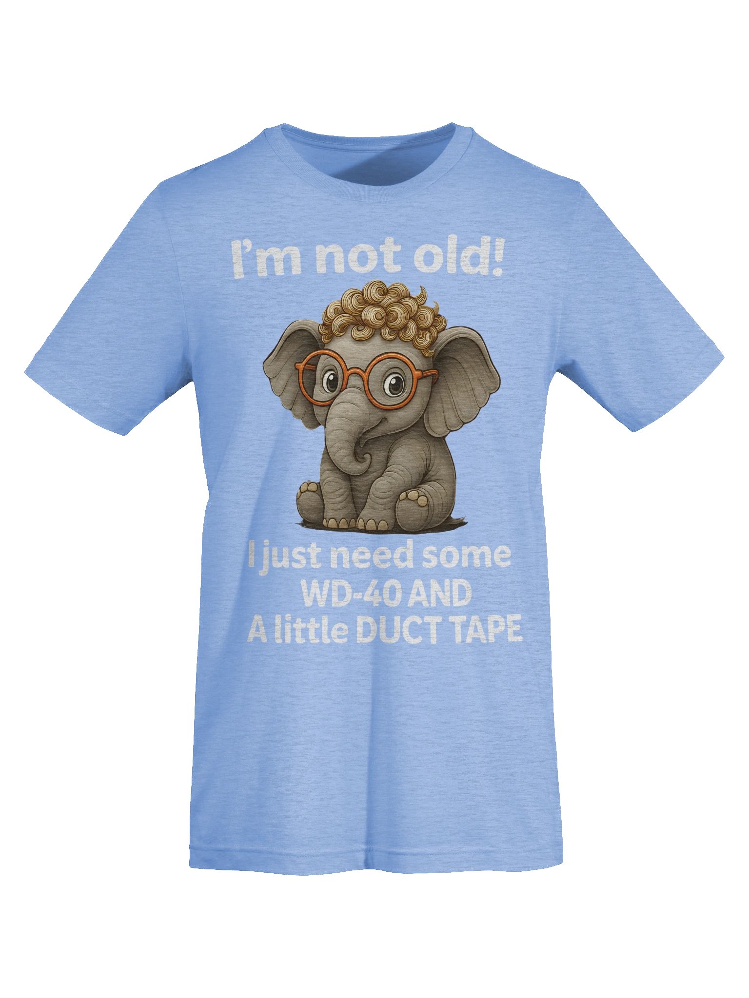 Funny Elephant “Not Old” WD-40 & Duct Tape product image (13)