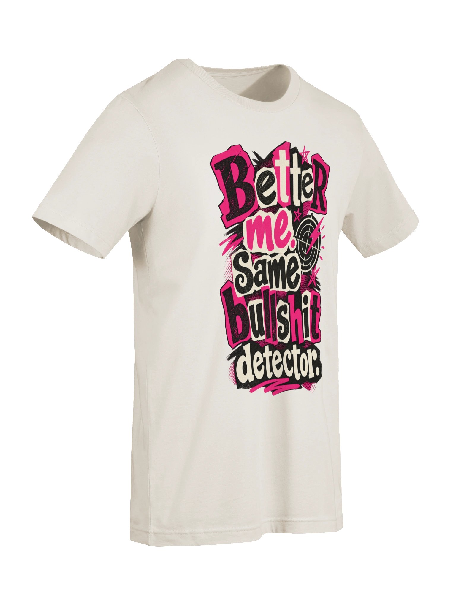 Better Me. Same Bullshit Detector. Tee product image (5)