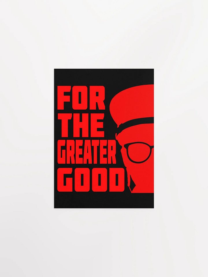 For the Greater Good Poster product image (2)