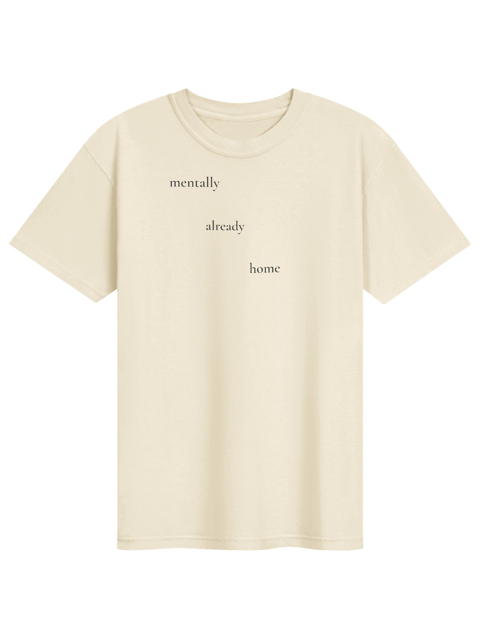 Mentally Already Home Tee (Ivory) product image (1)