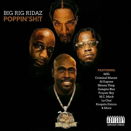 BIG RIG RIDAZ - Poppin’ Sh!t #coverart designed by @growingupgenovese
