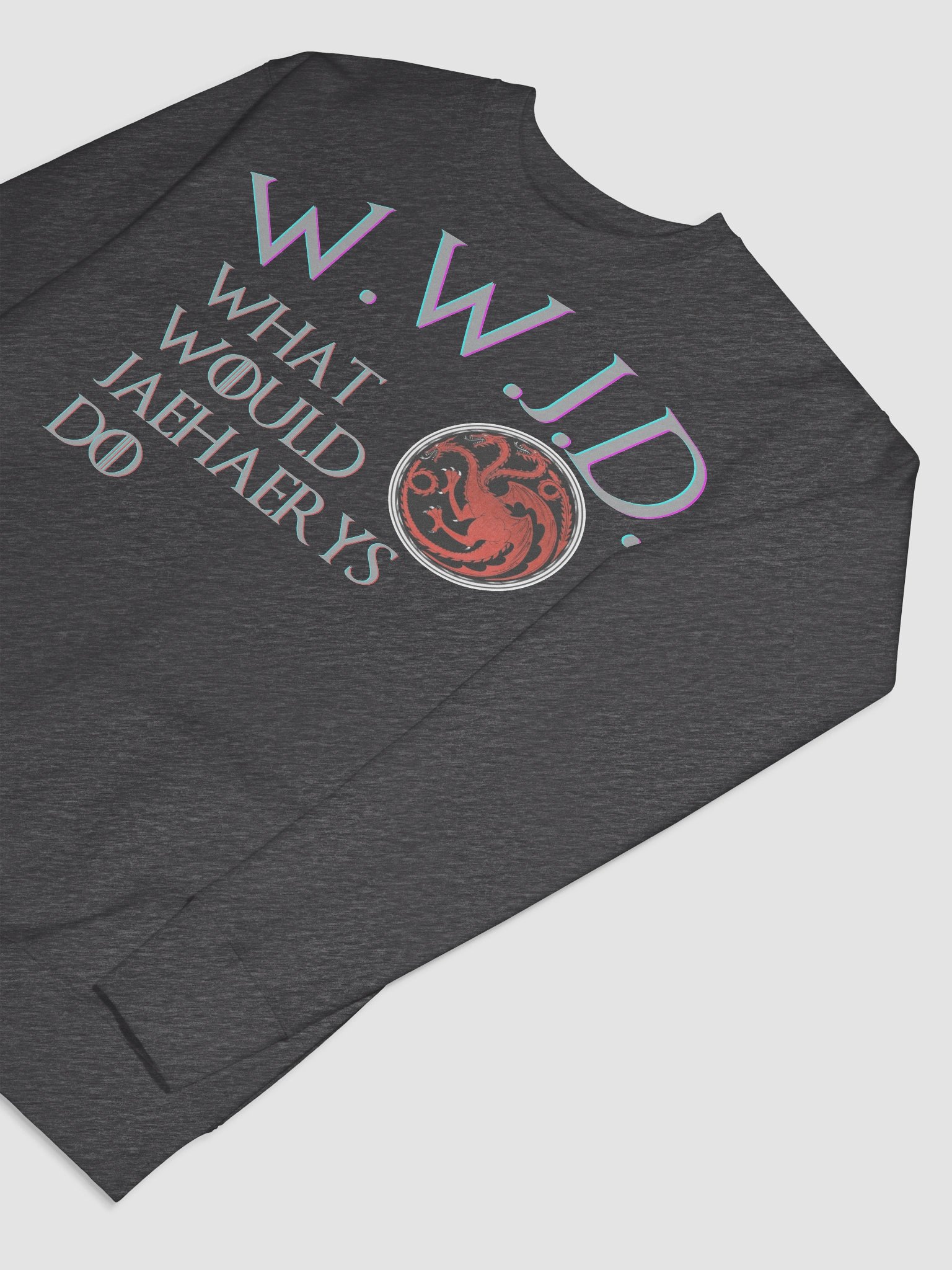 What Would Jaehaerys Do Sweatshirt product image (7)