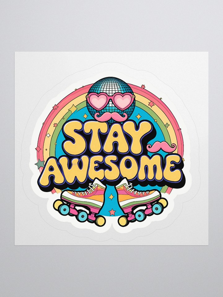 Stay Awesome Kiss Cut Sticker product image (3)