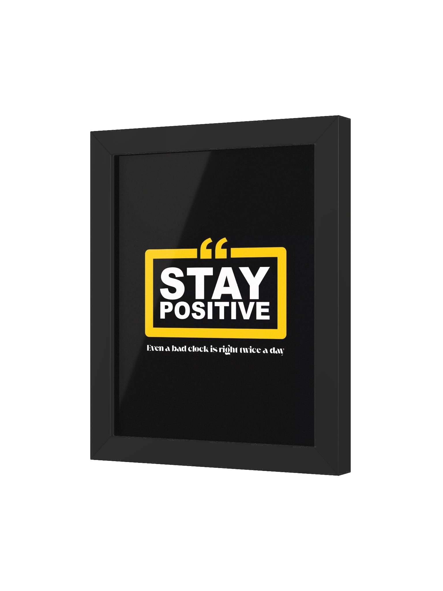 Stay Postive - Picture Frame product image (35)