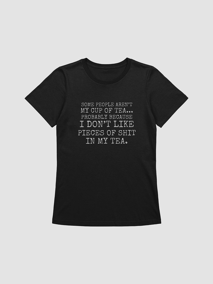 Not My Cup Of Tea Women's Tee product image (1)