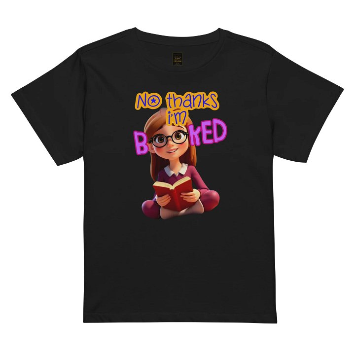 "No Thanks, I'm BOOKED" Tee product image (1)