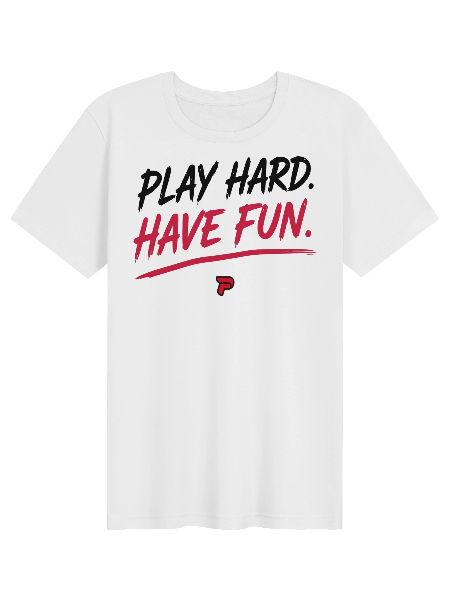 Play Hard. Have Fun. Tee product image (1)