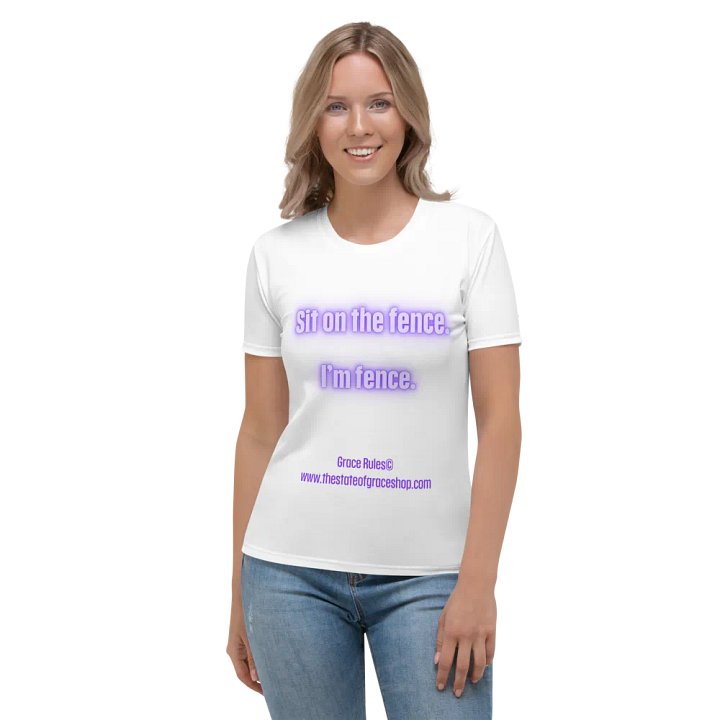 FUNNY TEES 4 U FOR WOMEN - “Sit on the fence. I’m fence.” product image (1)