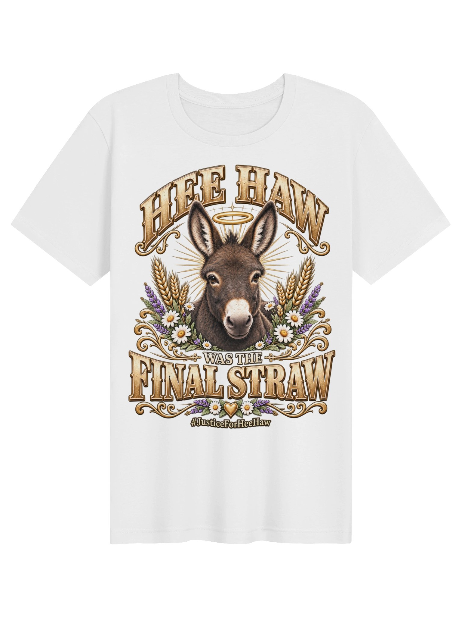 HeeHaw Was The Final Straw Unisex Supersoft T-Shirt product image (1)