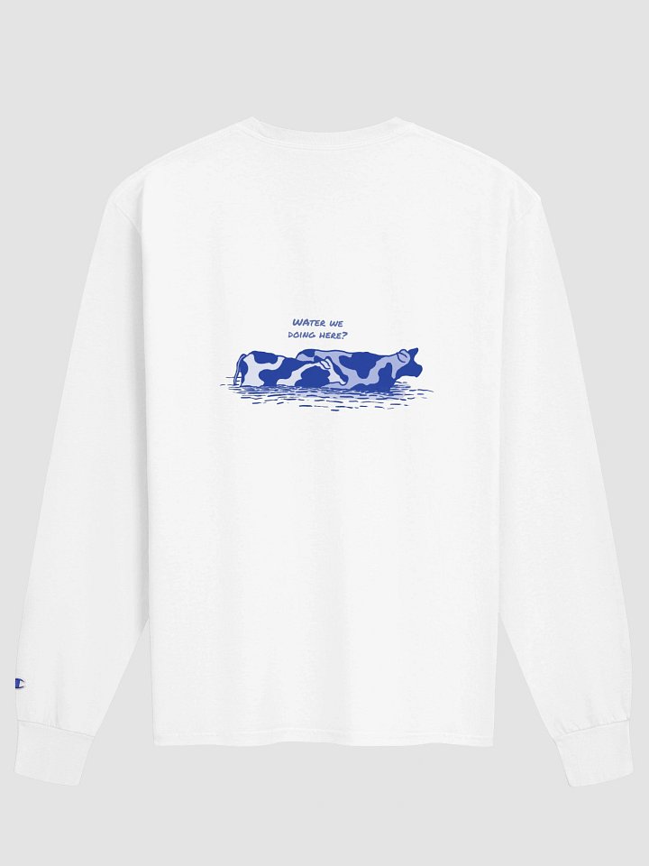 Water we doing here - Long Sleeve Shirt (Champion) product image (1)