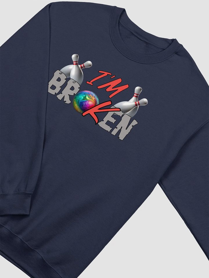 Im Broken Im Ok Bowling Strike Out Collection Crewneck Sweatshirt product image (14)