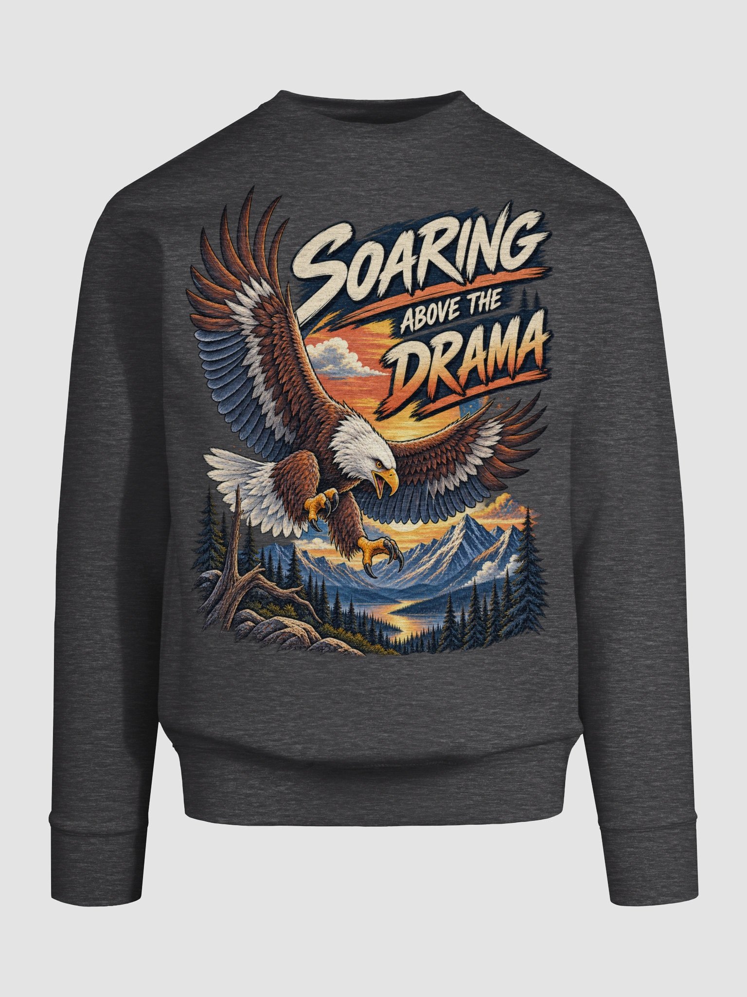 Eagle Soaring Above the Drama - Sarcastic Funny Animal Lover Sweatshirt product image (23)