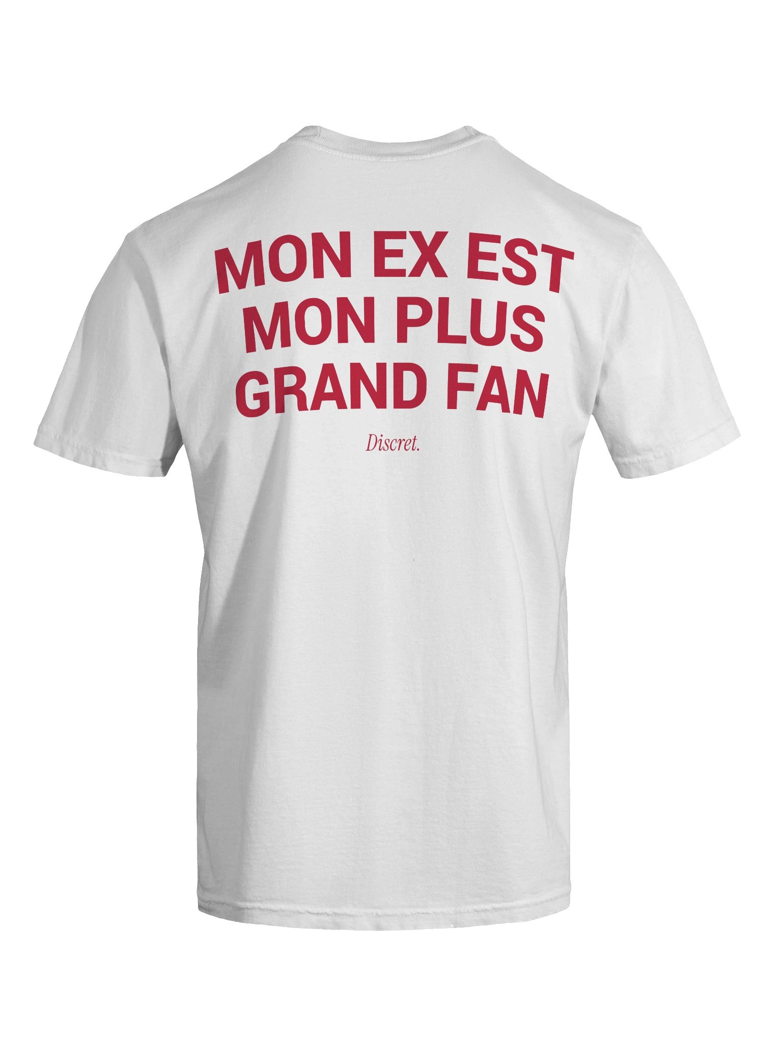 MON EX EST MON PLUS GRAND FAN T-Shirt product image (2)