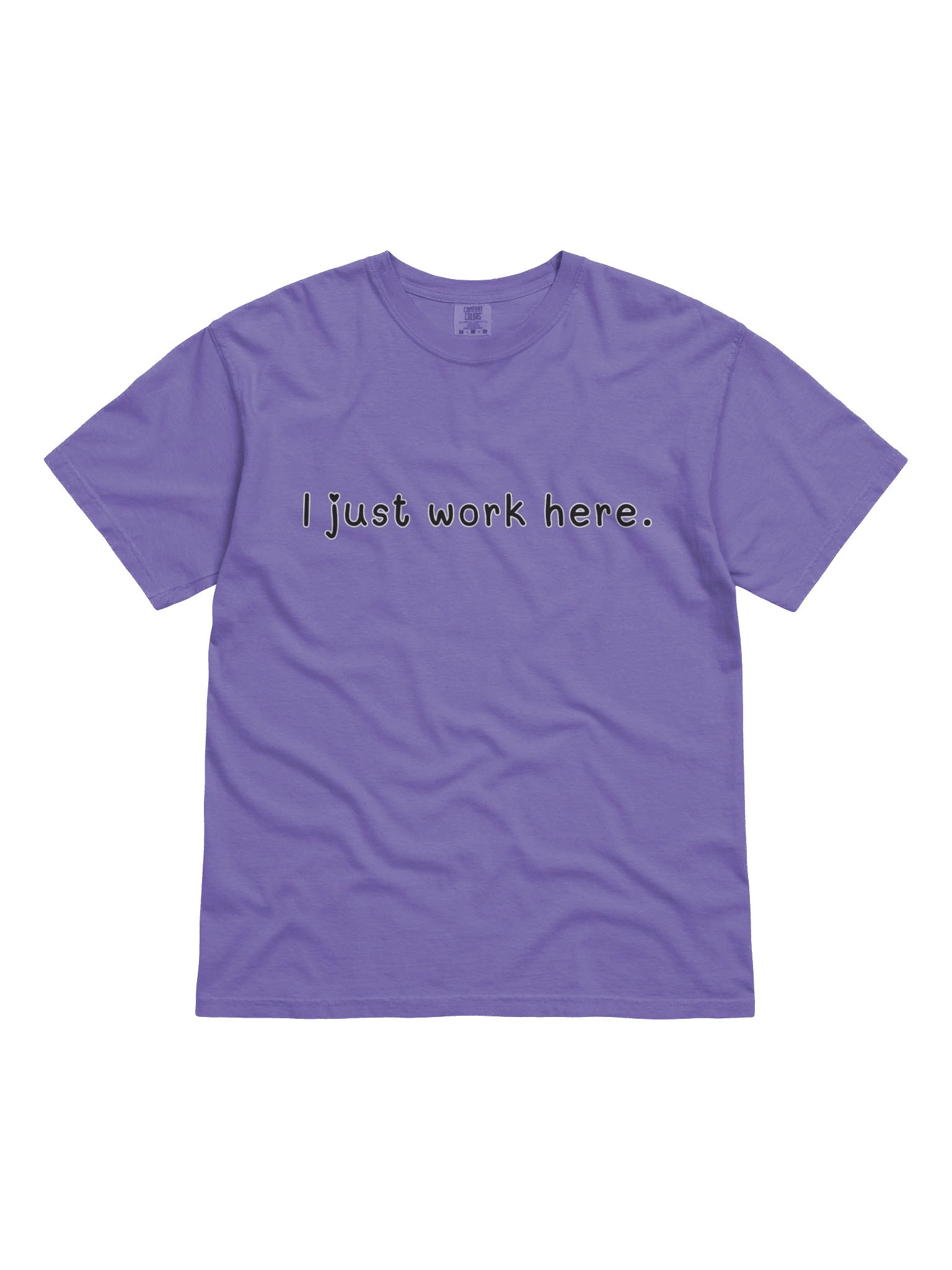 I just work here [Dark Lovingly Version] T-Shirt product image (71)