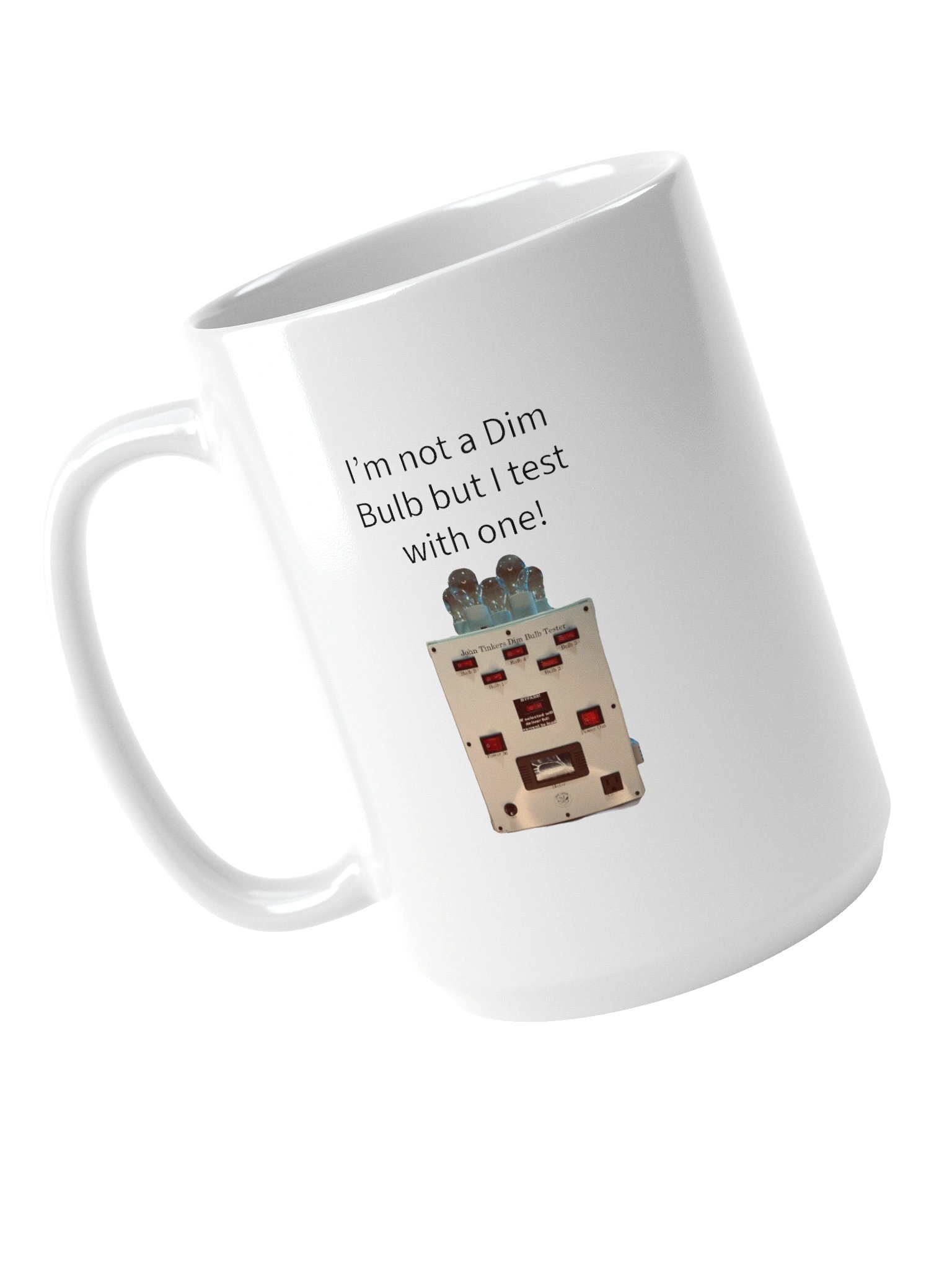 John Tinkers Dim Bulb Tester Mug product image (4)