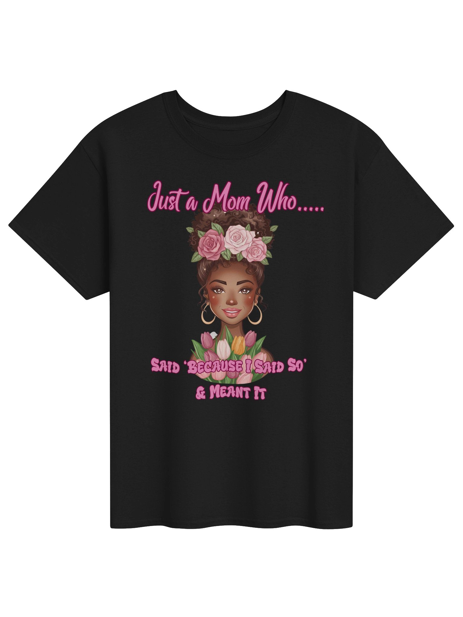 Just a Mom Who Meant It Tee product image (2)