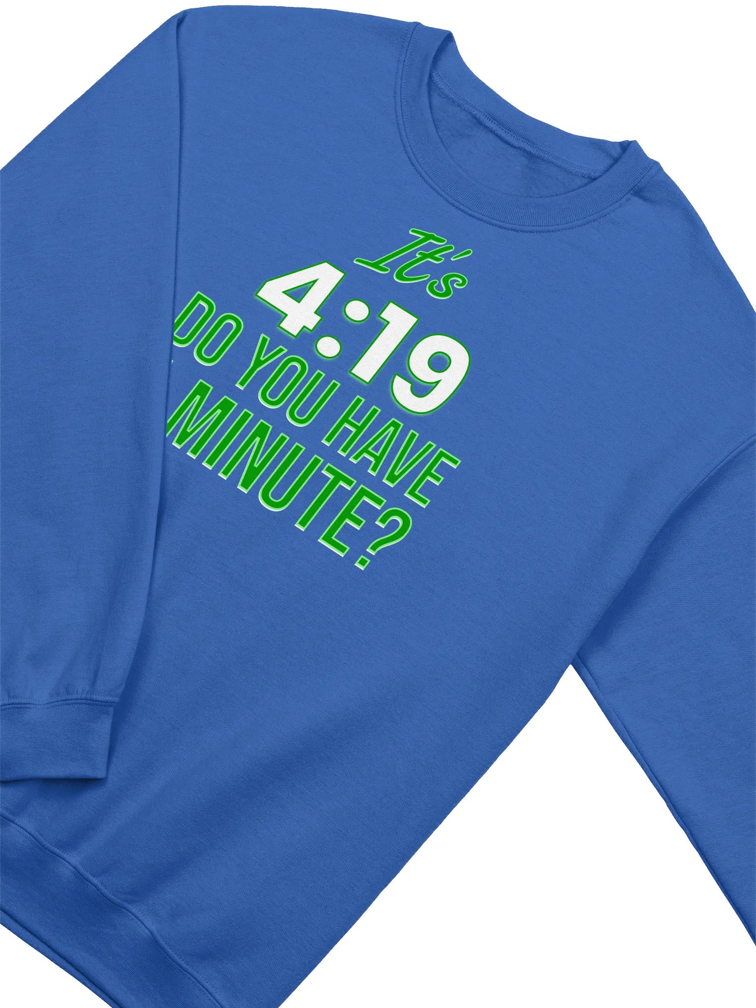 IT'S 4:19 SWEATSHIRT product image (2)