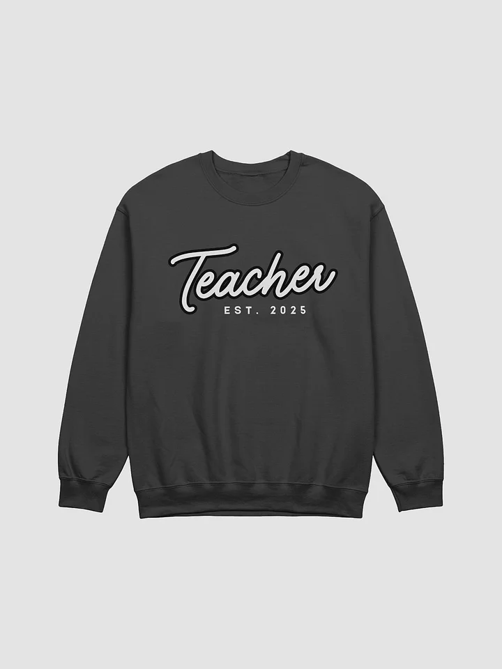 Teacher EST. 2025 Crew ||| product image (3)