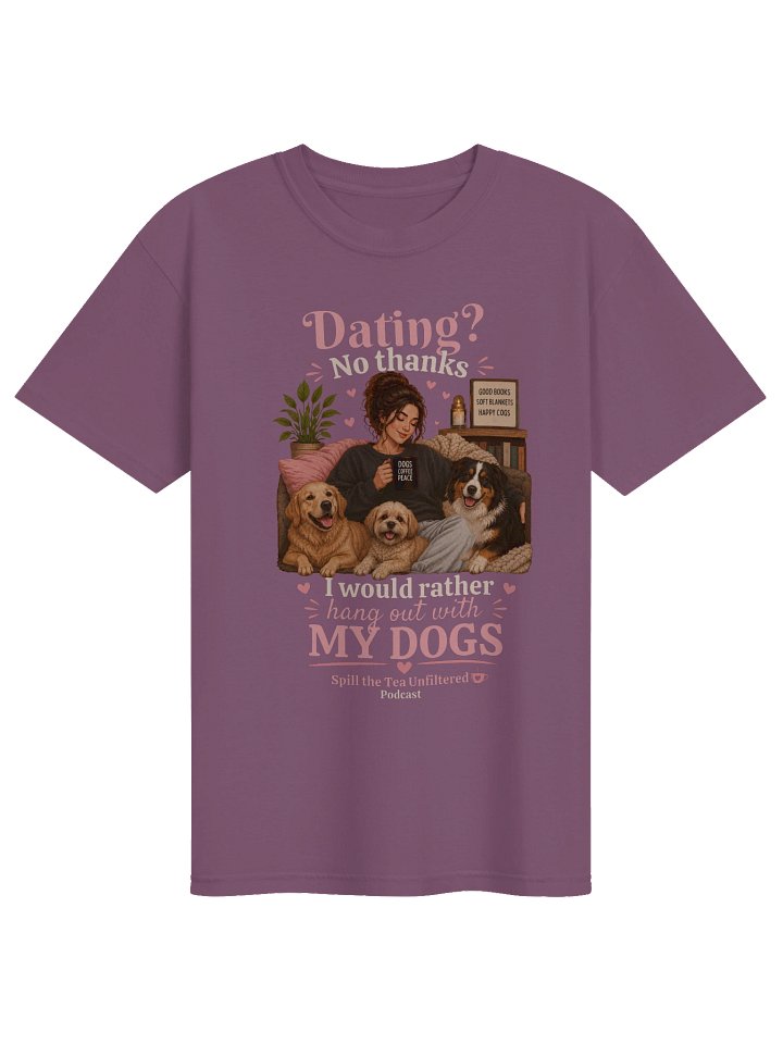 Dating? No Thanks — Cozy Dog-Lover Tee product image (1)