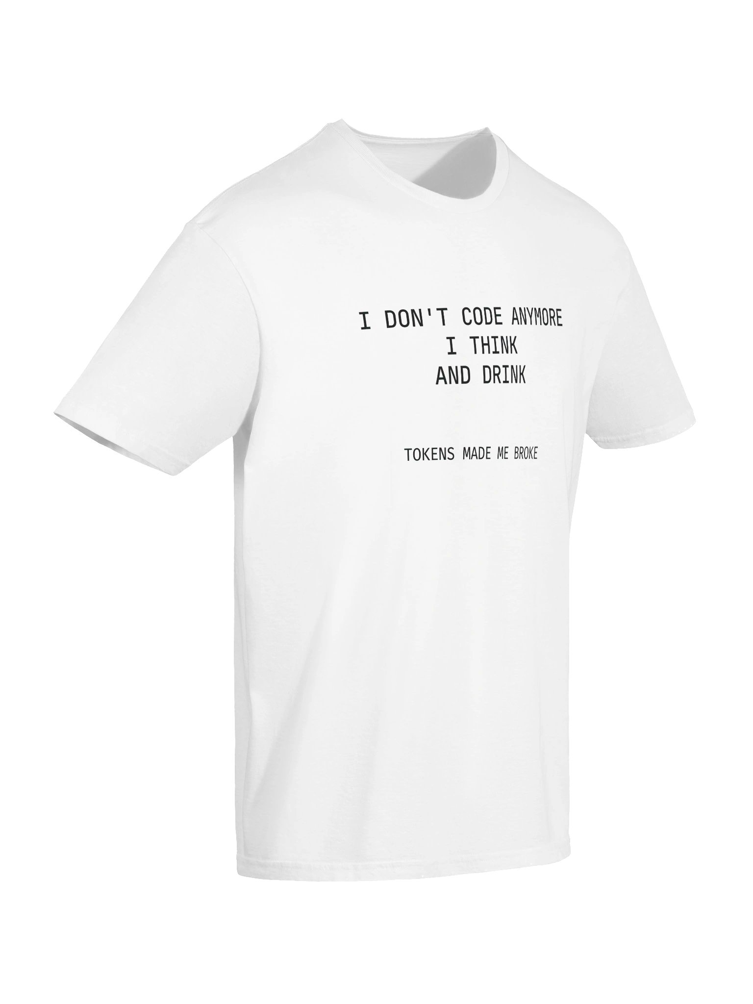 Token Made Me Broke | AI Developer Meme Tee for AI Builders Gift Idea Humor Apparel product image (6)
