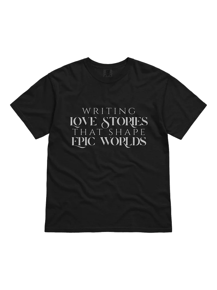 Love Stories, Epic Worlds T-Shirt product image (1)
