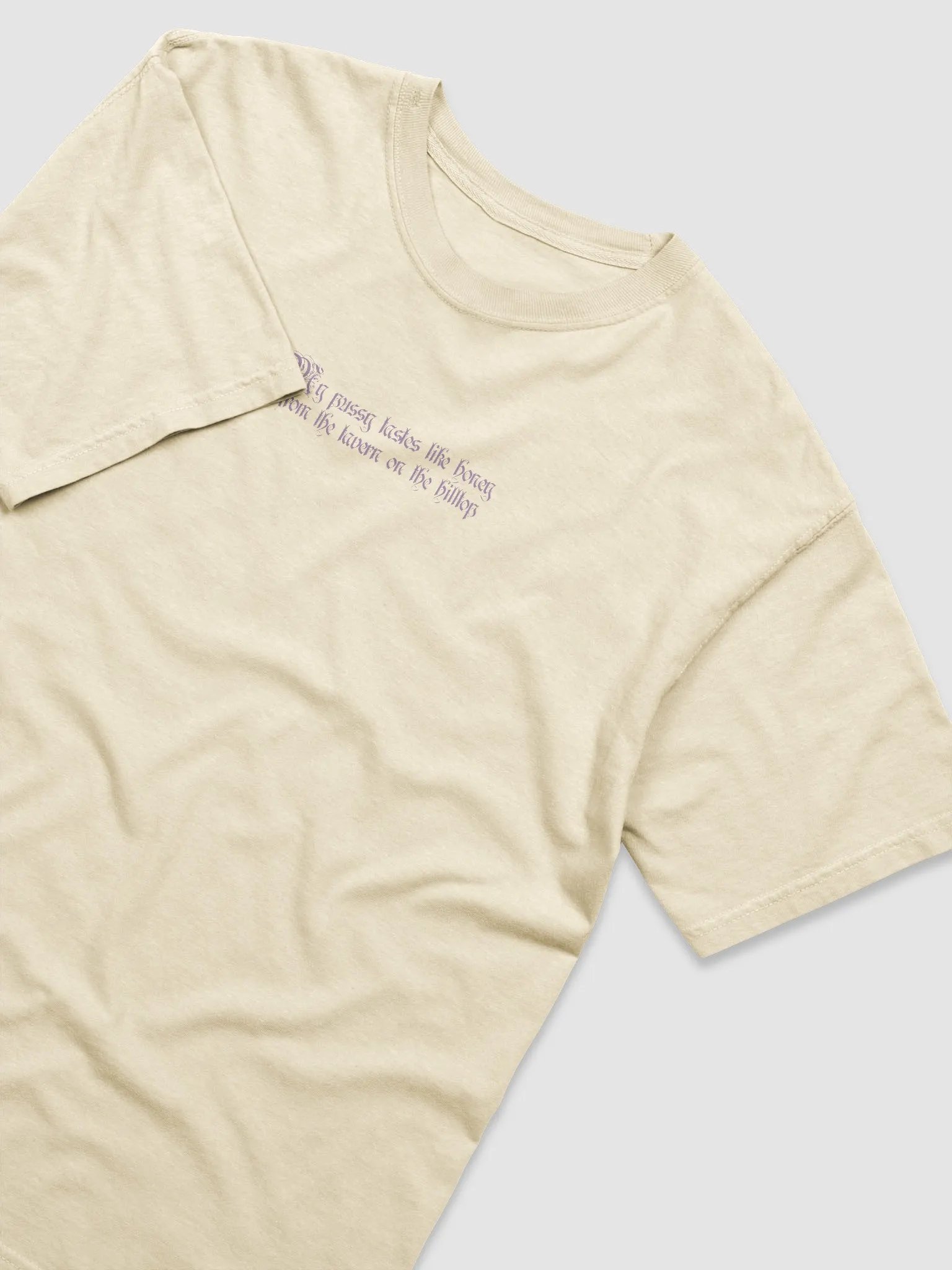'My Pussy Tastes Like Honey From The Tavern...' T Shirt product image (3)