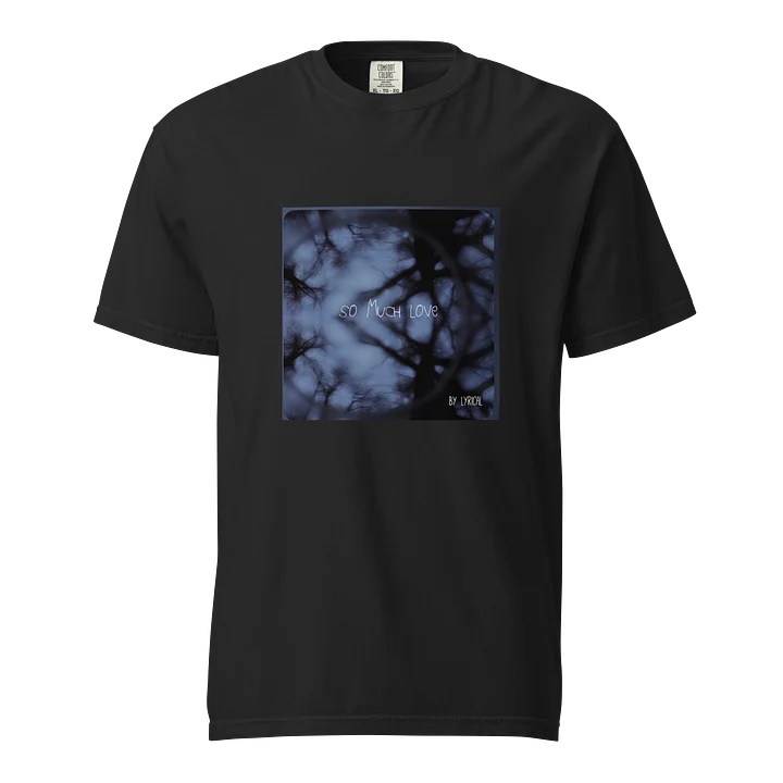 So Much Love by Lyrical Single Release T-Shirt product image (1)