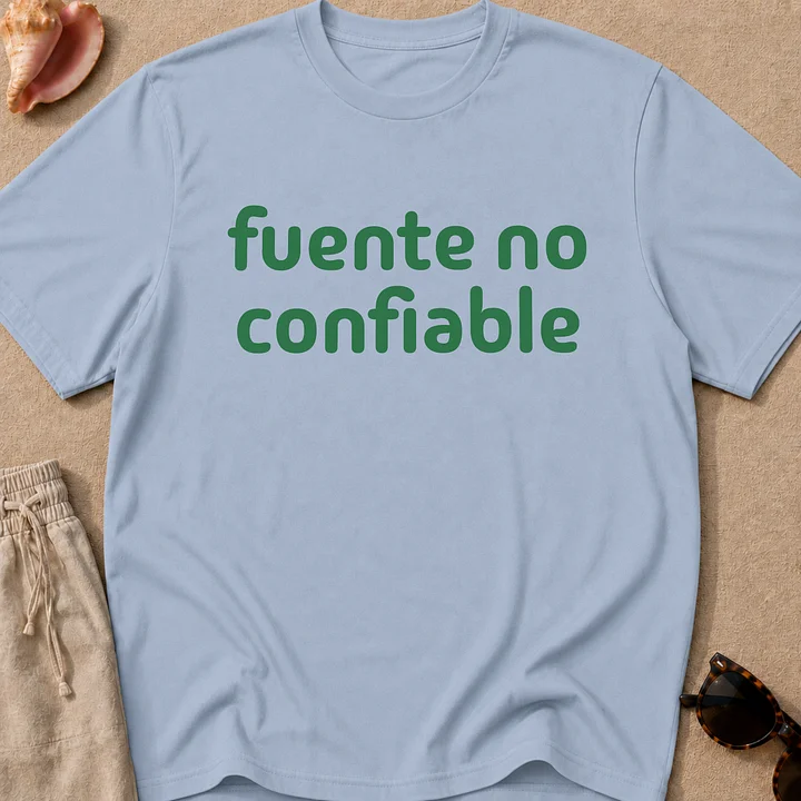 Fuente No Confiable Camiseta Unisex product image (1)