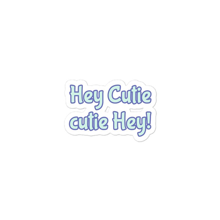 Hey Cutie Cutie Hey! Valentine’s Day Sticker. product image (1)