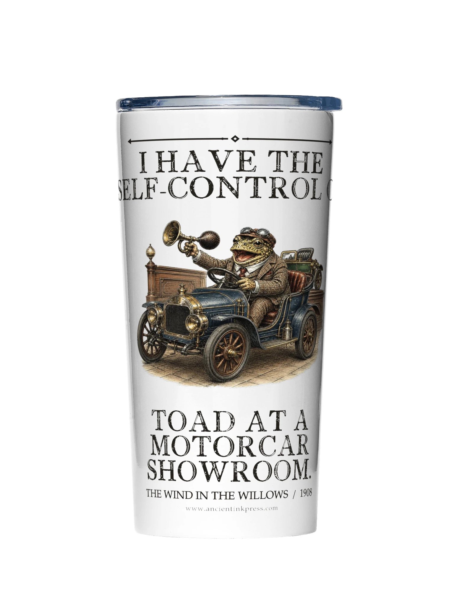 Have Self Control Toad At Motorcar Showroom -- The Wind in the Willows 20oz Tumbler product image (1)