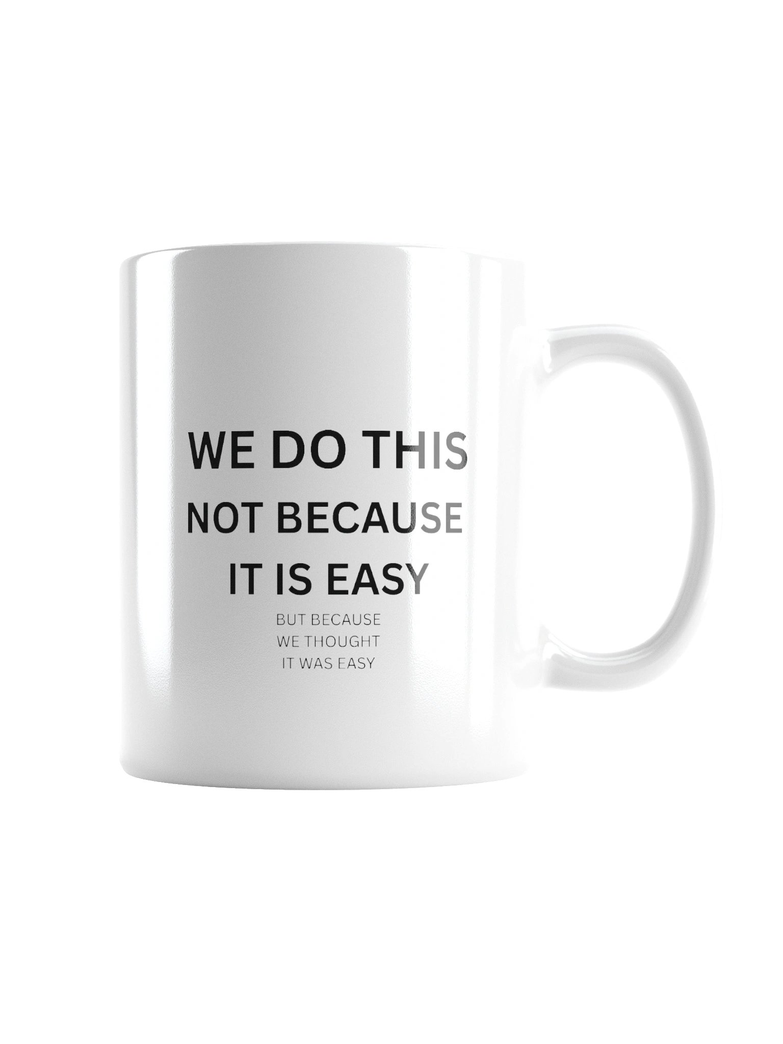 We Thought It Was Easy Mug – Funny Effort Meme Coffee Mug | 11oz Student & Founder Gift product image (3)