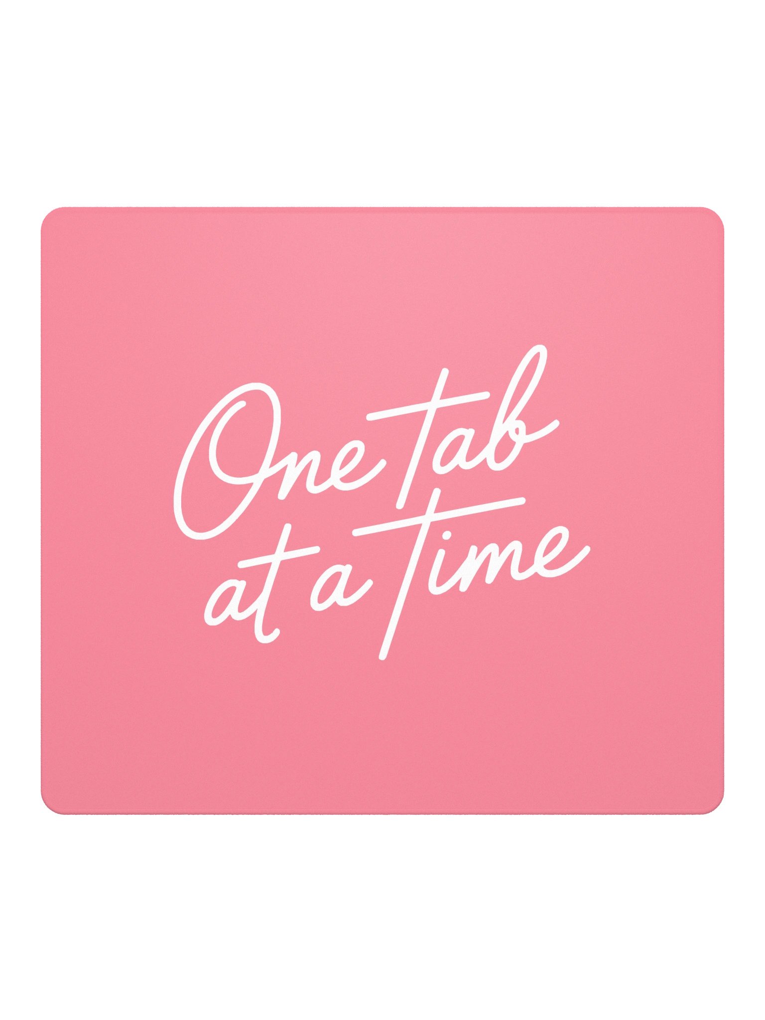 'One Tab at a Time' Mouse Pad product image (2)
