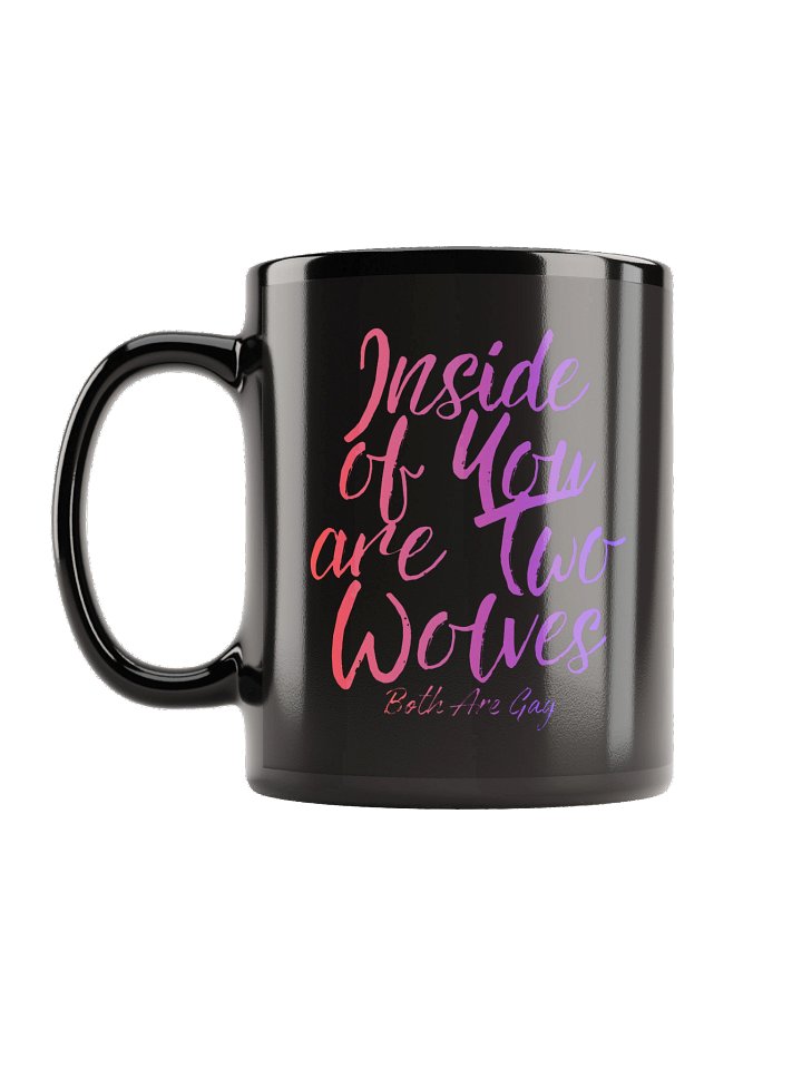 Inside of You Are Two Wolves Gay Mug product image (1)