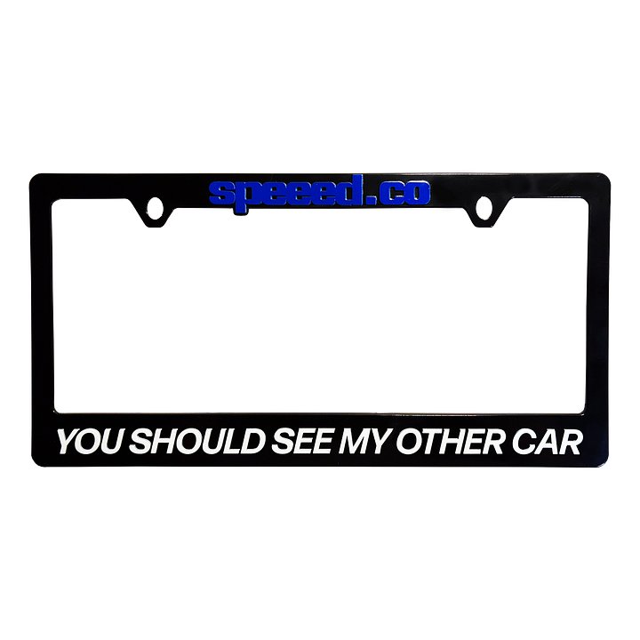 You Should See My Other Car License Plate Frame product image (1)