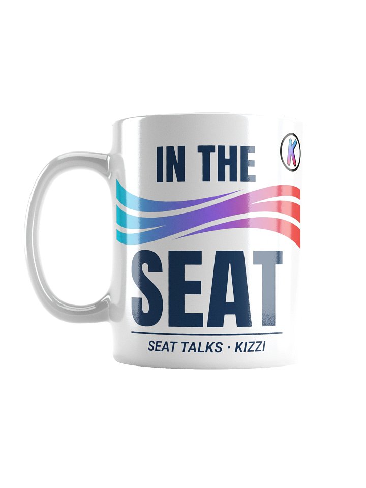 "IN THE SEAT" Seat Talks Mug product image (1)