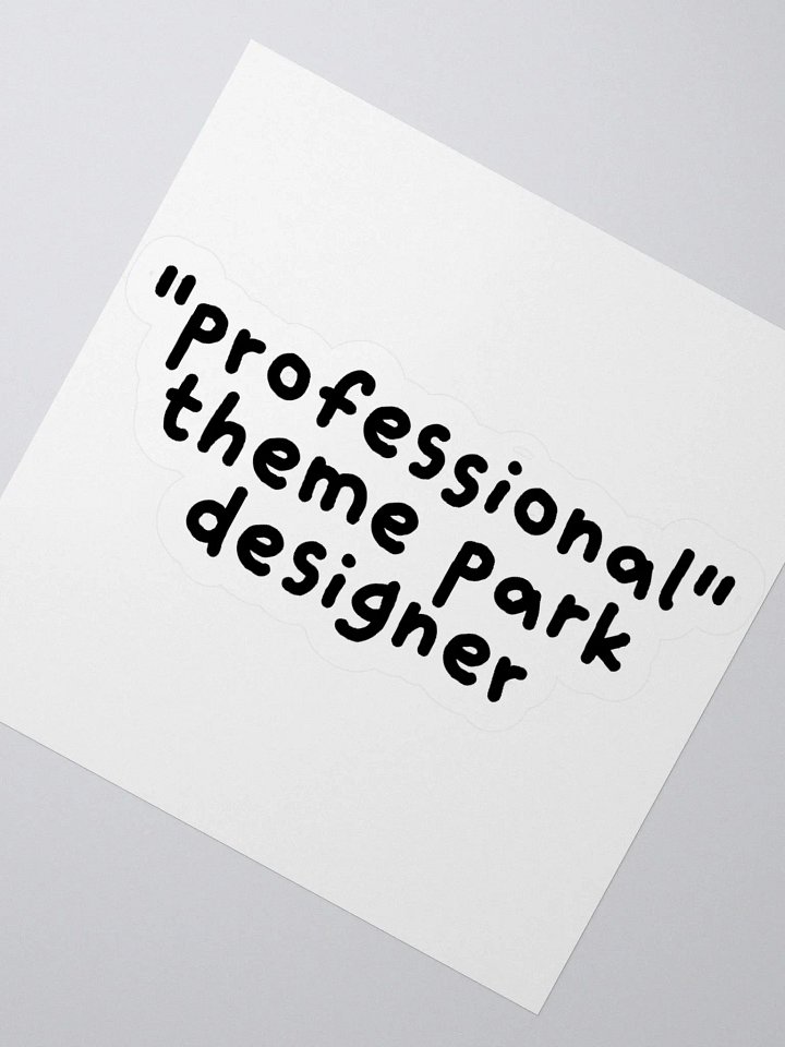 "Professional" Theme Park Designer Sticker product image (2)