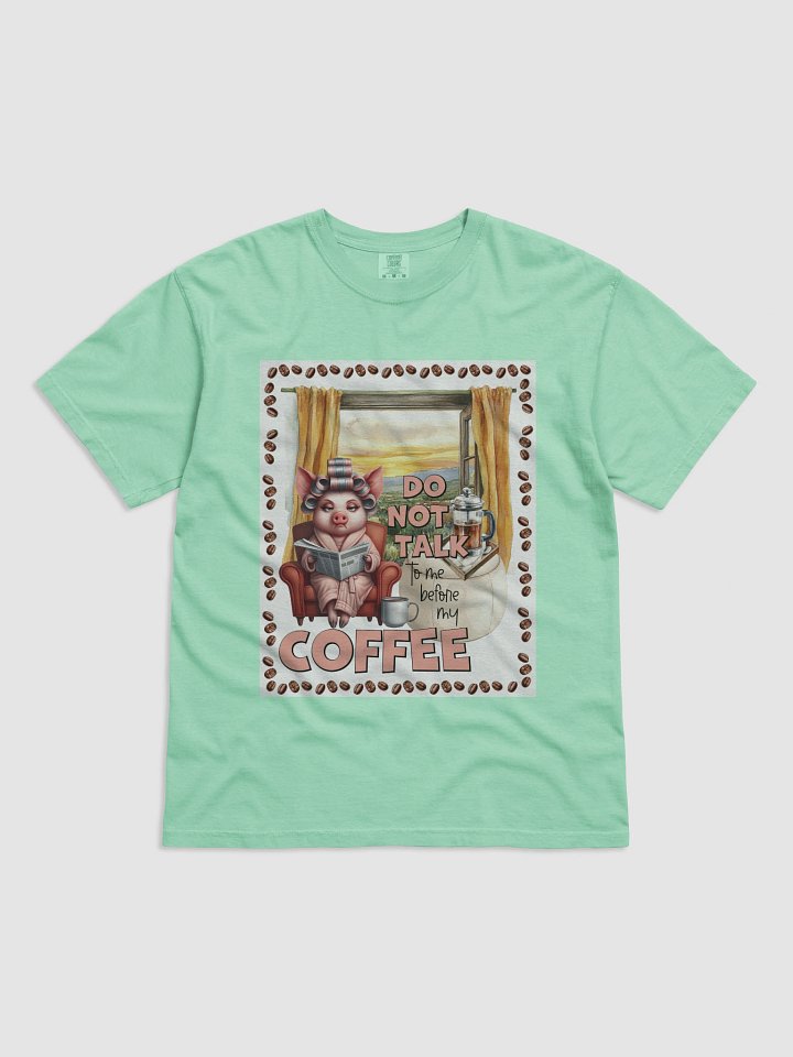 “Do Not Talk To Me Before My Coffee” Pig Graphic-T product image (1)