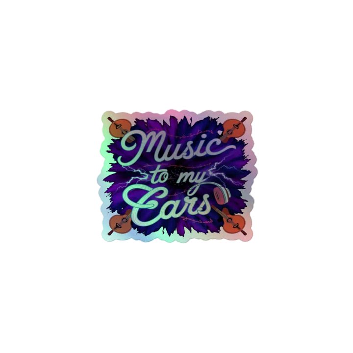 Exclusive 'Music to My Cars' Holographic Sticker | Premium Kiss-Cut Vinyl | Perfect for Cars, Laptops & More product image (1)